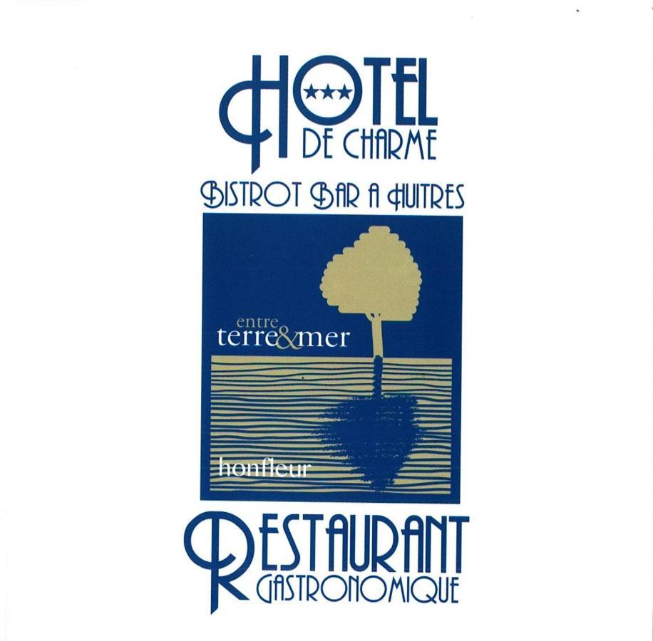 Entre Terre Et Mer Honfleur Exterior photo